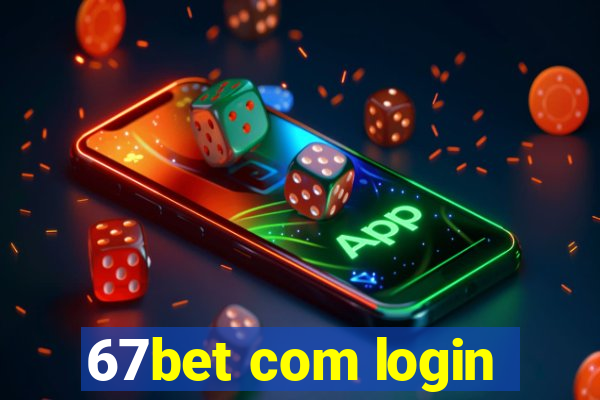 67bet com login